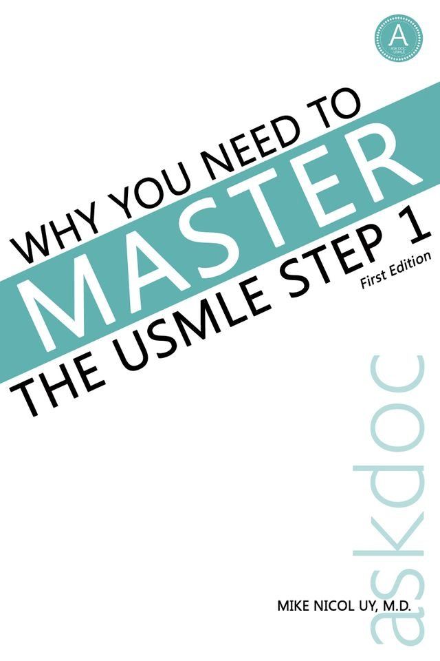  Why You Need to Master the USMLE Step 1(Kobo/電子書)