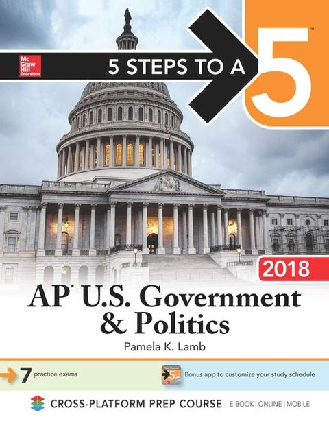 5 Steps to a 5: AP U.S. Government & Politics 2018, Edition(Kobo/電子書)