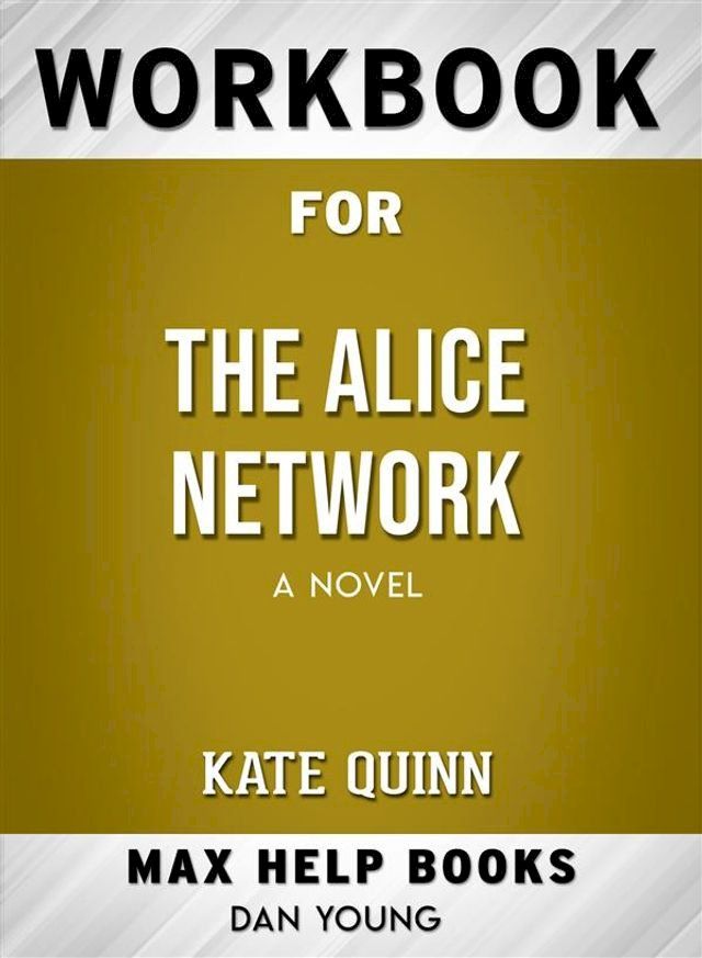  Workbook for The Alice Network: A Novel by Kate Quinn(Kobo/電子書)