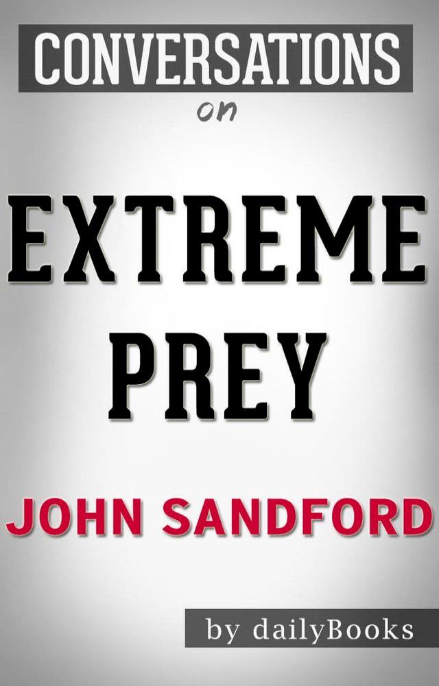  Conversations on Extreme Prey By John Sandford(Kobo/電子書)