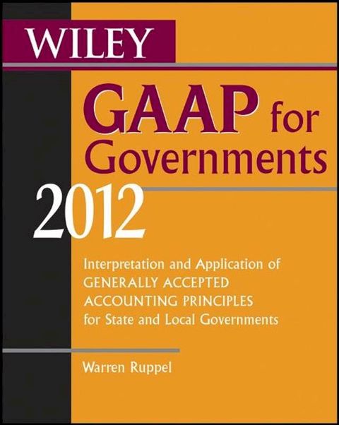 Wiley GAAP for Governments 2012(Kobo/電子書)