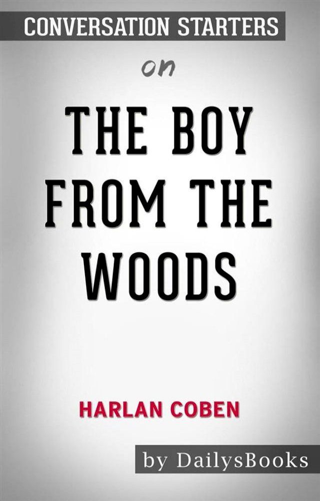  The Boy from the Woods by&nbsp;Harlan Coben: Conversation Starters(Kobo/電子書)