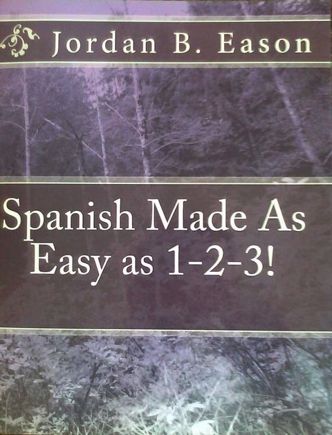 Spanish Made As Easy as 1-2-3!(Kobo/電子書)