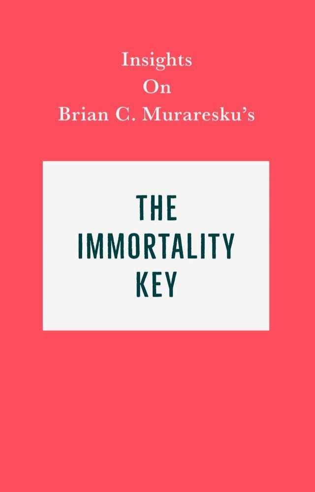  Insights on Brian C. Muraresku’s The Immortality Key(Kobo/電子書)