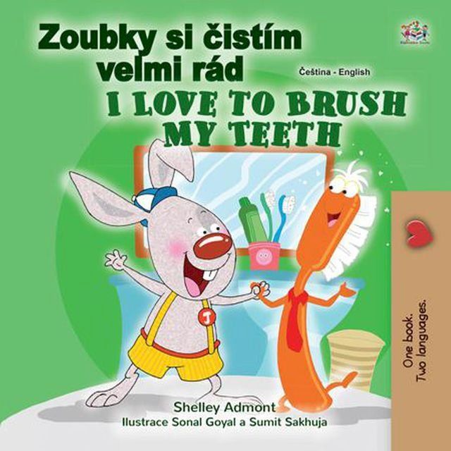  Zoubky si čistím velmi rád I Love to Brush My Teeth(Kobo/電子書)