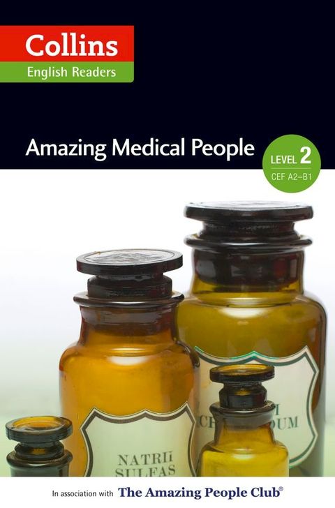 Amazing Medical People: A2-B1 (Collins Amazing People ELT Readers)(Kobo/電子書)