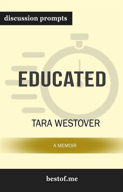 Educated: A Memoir: Discussion Prompts(Kobo/電子書)