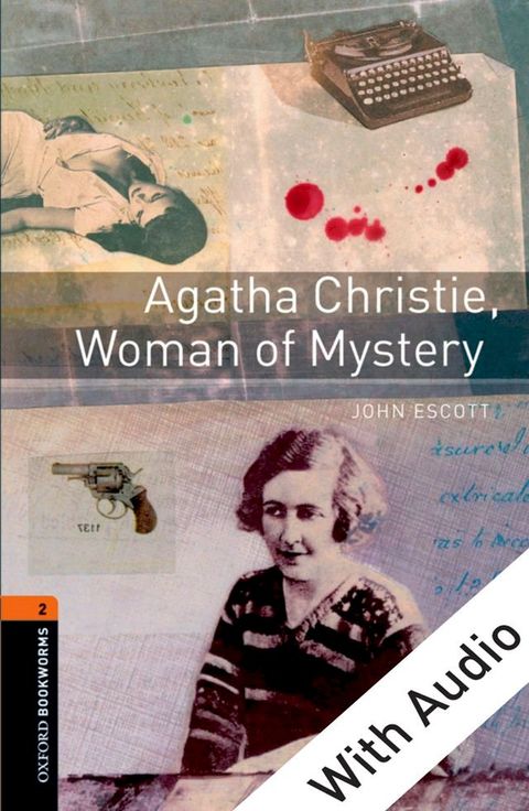 Agatha Christie, Woman of Mystery - With Audio Level 2 Oxford Bookworms Library(Kobo/電子書)