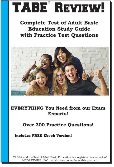 TABE Review! Complete Test of Adult Basic Education Study Guide with Practice Test Questions(Kobo/電子書)