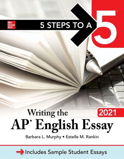 5 Steps to a 5: Writing the AP English Essay 2021(Kobo/電子書)