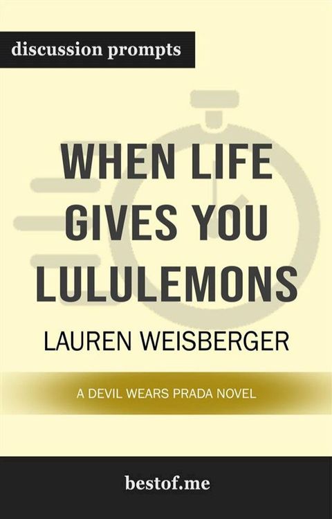 Summary: "When Life Gives You Lululemons" by Lauren Weisberger  Discussion Prompts(Kobo/電子書)