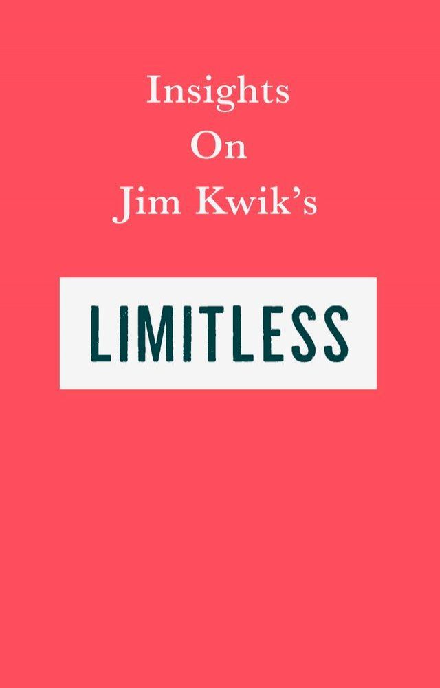  Insights on Jim Kwik’s Limitless(Kobo/電子書)