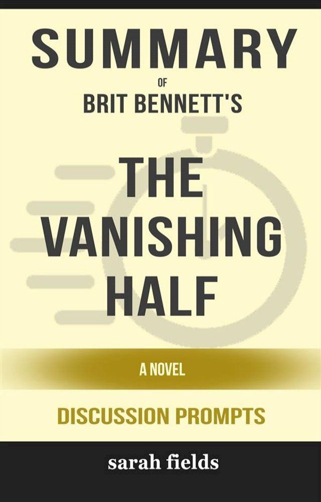  The Vanishing Half: A Novel by Brit Bennett (Discussion Prompts)(Kobo/電子書)