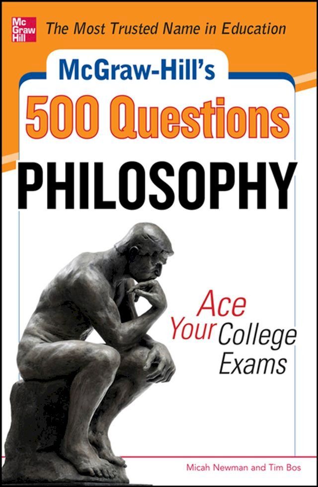  McGraw-Hill's 500 Philosophy Questions: Ace Your College Exams(Kobo/電子書)