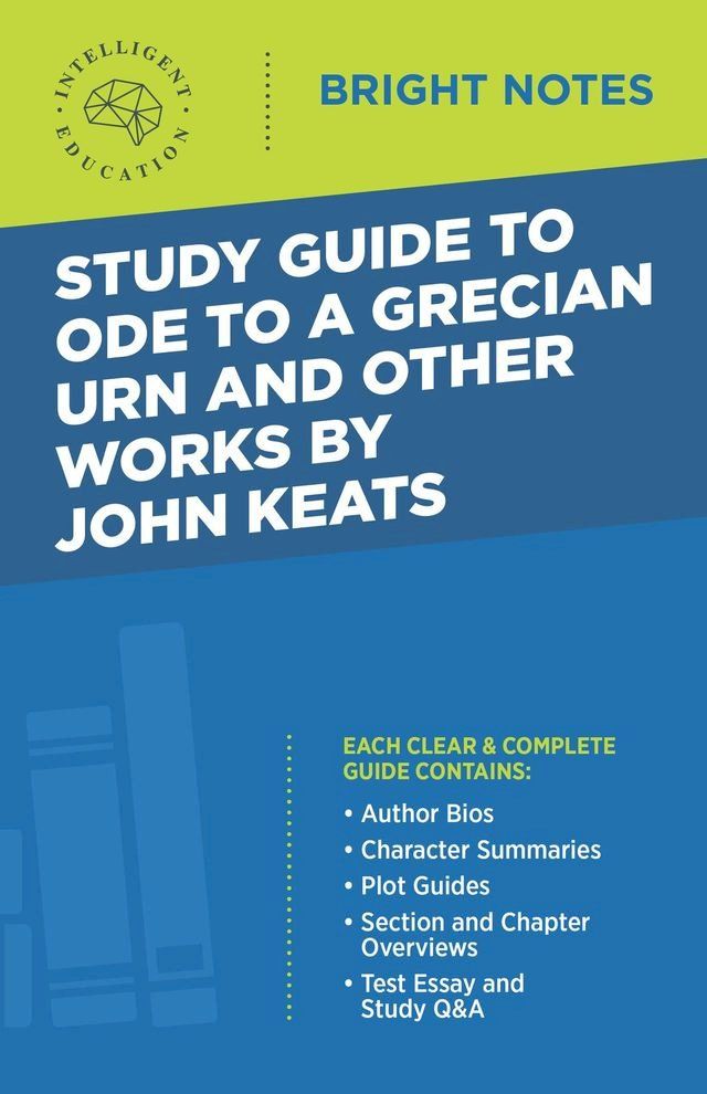  Study Guide to Ode to a Grecian Urn and Other Works by John Keats(Kobo/電子書)