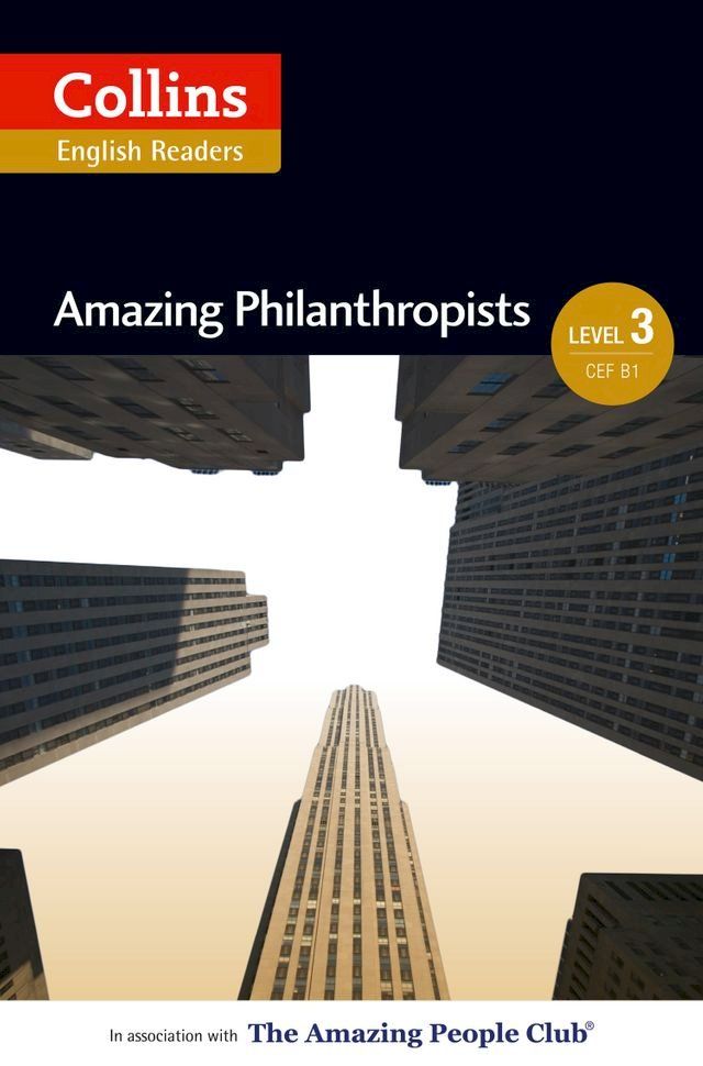  Amazing Philanthropists: B1 (Collins Amazing People ELT Readers)(Kobo/電子書)