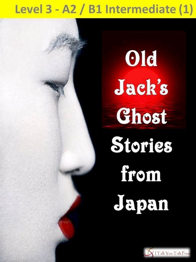  Old Jack's Ghost Stories from Japan(Kobo/電子書)