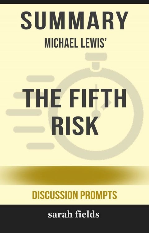 Summary: Michael Lewis' The Fifth Risk(Kobo/電子書)