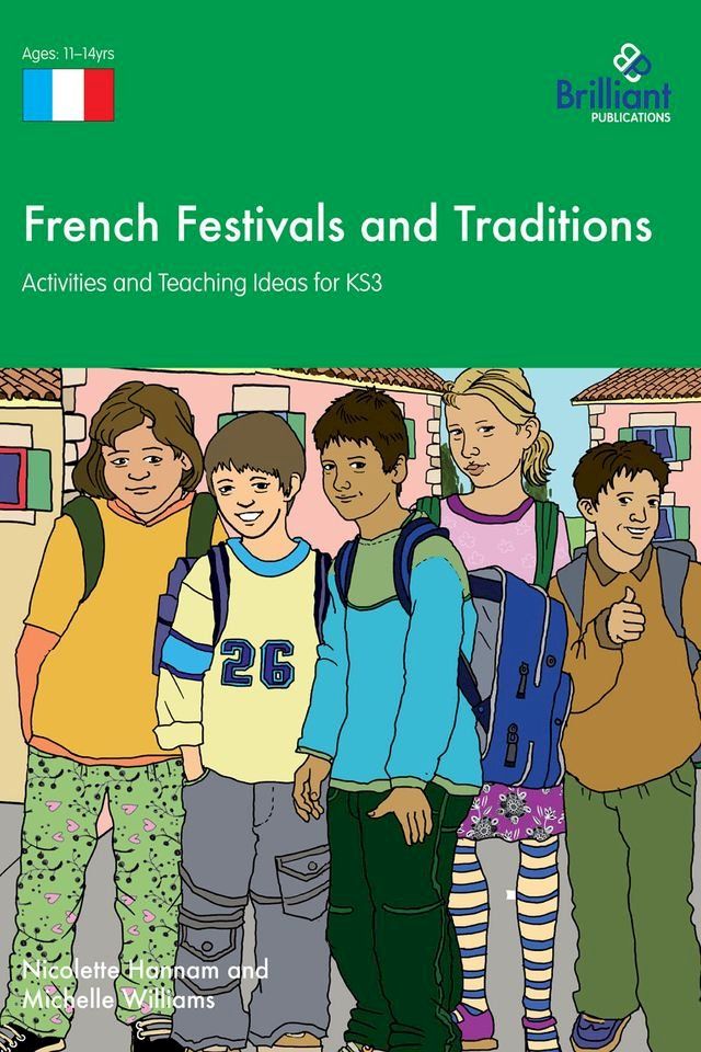  French Festivals and Traditions KS3(Kobo/電子書)