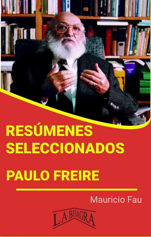  Res&uacute;menes Seleccionados: Paulo Freire(Kobo/電子書)