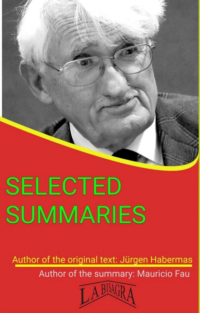  J&uuml;rgen Habermas: Selected Summaries(Kobo/電子書)