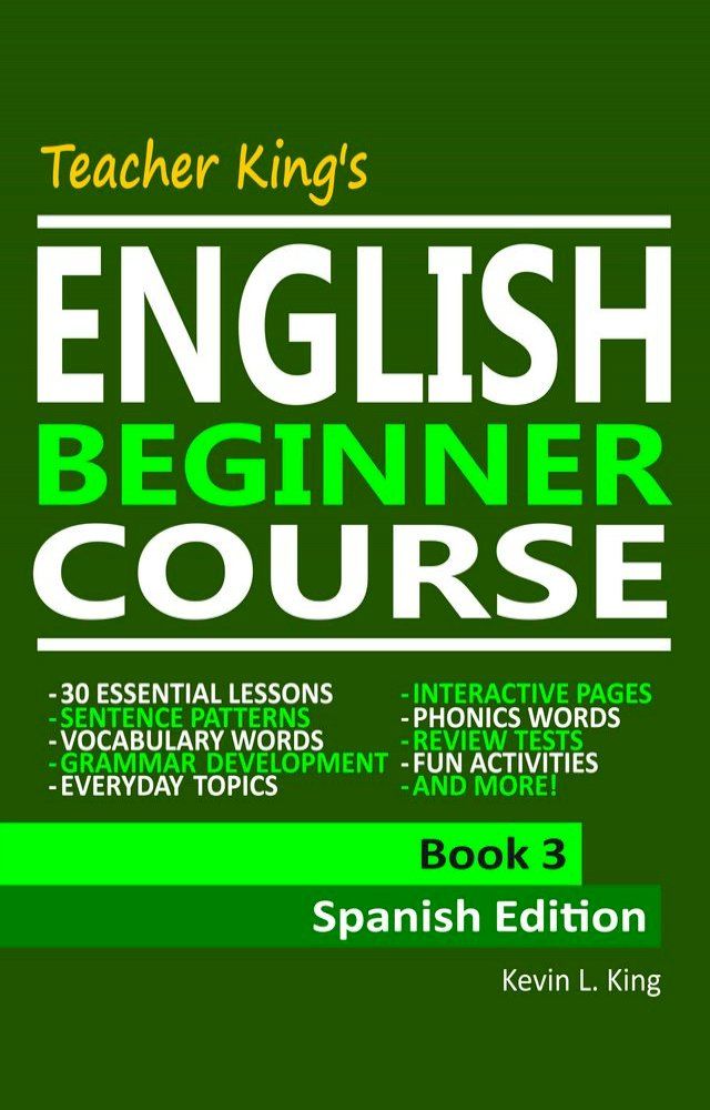  Teacher King’s English Beginner Course Book 3 - Spanish Edition(Kobo/電子書)