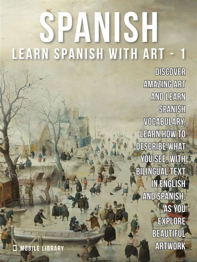  1 - Spanish - Learn Spanish with Art(Kobo/電子書)