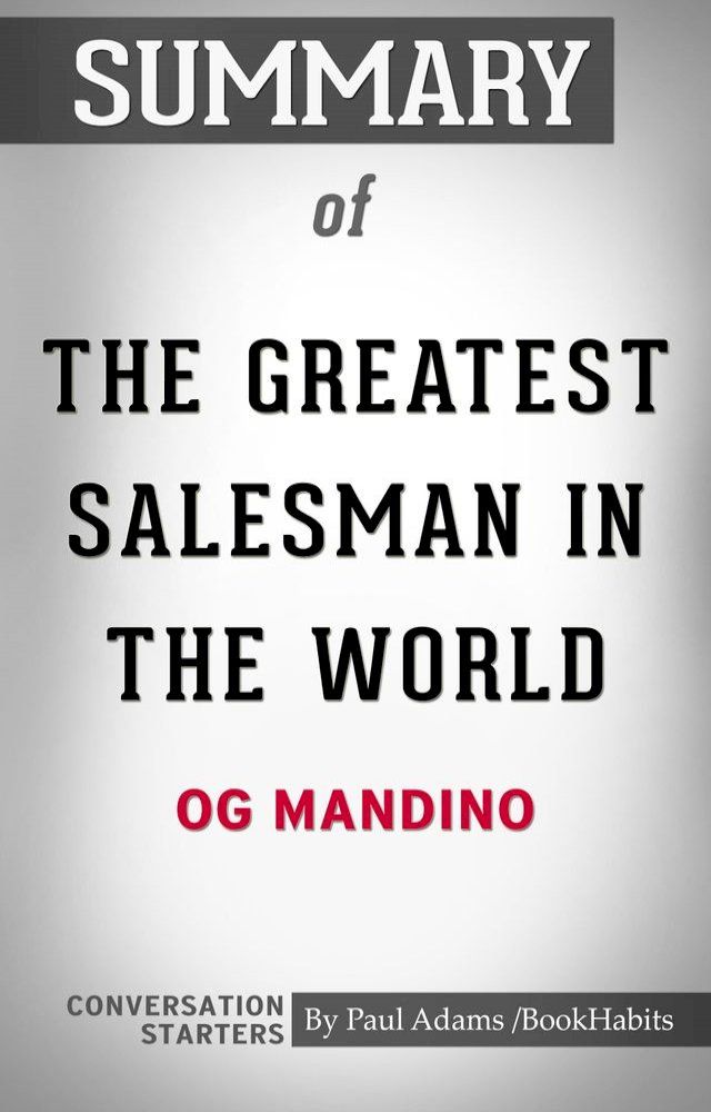  Summary of The Greatest Salesman in the World(Kobo/電子書)