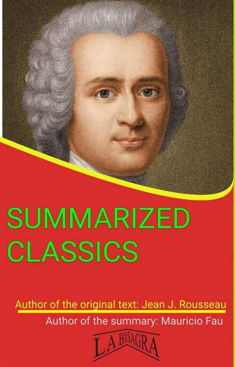 Jean Jacques Rousseau: Summarized Classics(Kobo/電子書)