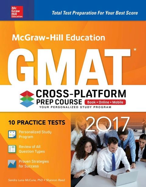 McGraw-Hill Education GMAT 2017 Cross-Platform Prep Course(Kobo/電子書)