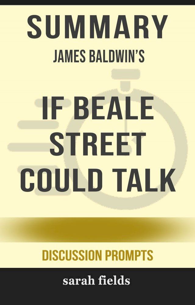  Summary: James Baldwin's If Beale Street Could Talk(Kobo/電子書)