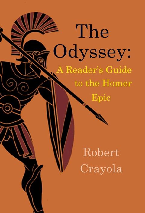 The Odyssey: A Reader's Guide to the Homer Epic(Kobo/電子書)