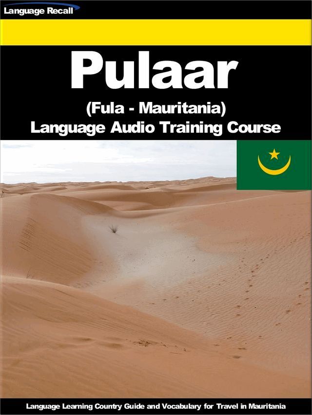  Pulaar (Fula, Fulah) (Mauritania) Language Audio Training Course(Kobo/電子書)