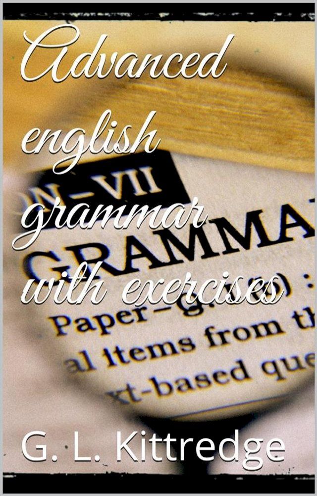  Advanced English Grammar with Exercises(Kobo/電子書)