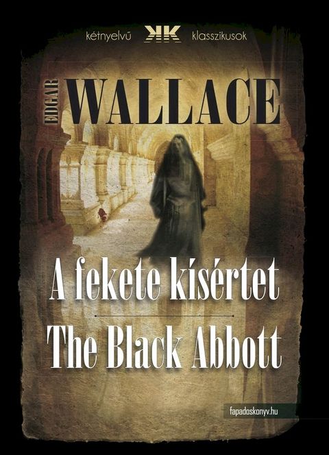 A fekete k&iacute;s&eacute;rtet - The Black Abbott(Kobo/電子書)