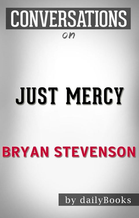 Conversations on Just Mercy By Bryan Stevenson(Kobo/電子書)