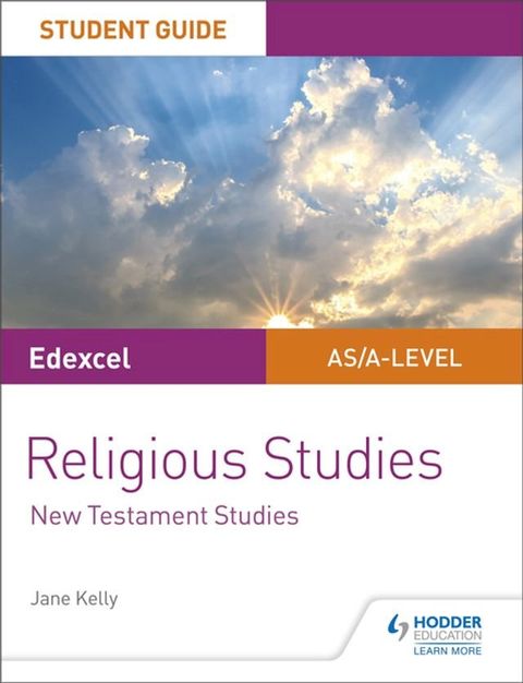 Pearson Edexcel Religious Studies A level/AS Student Guide: New Testament Studies(Kobo/電子書)