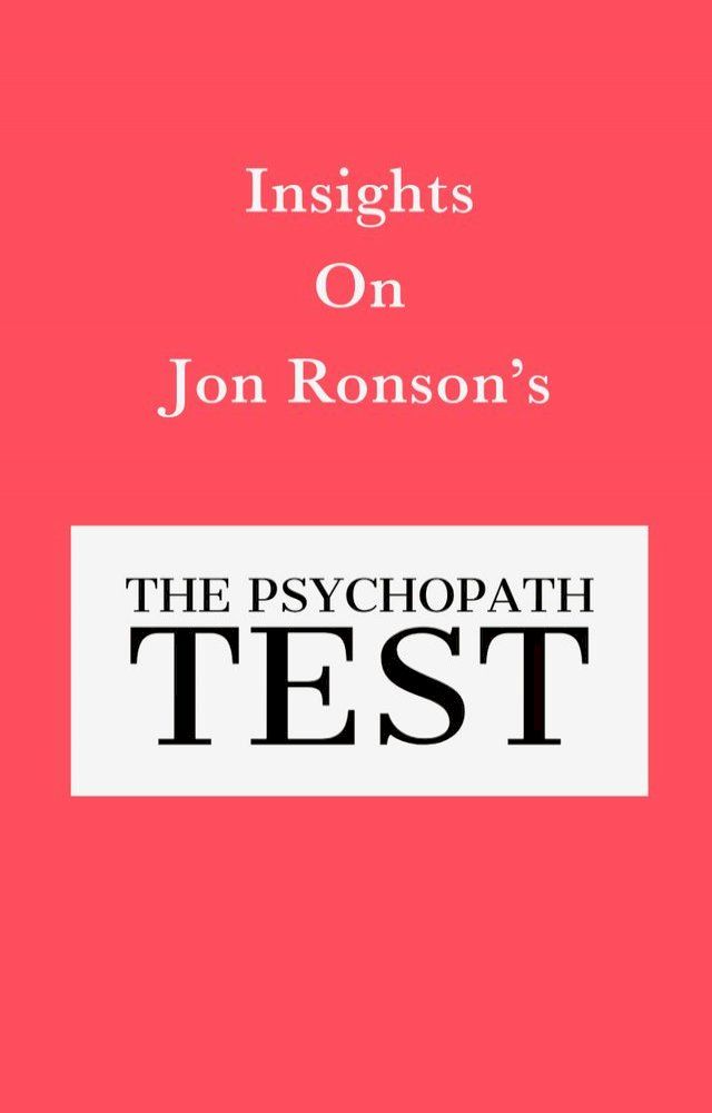  Insights On Jon Ronson’s The Psychopath Test(Kobo/電子書)