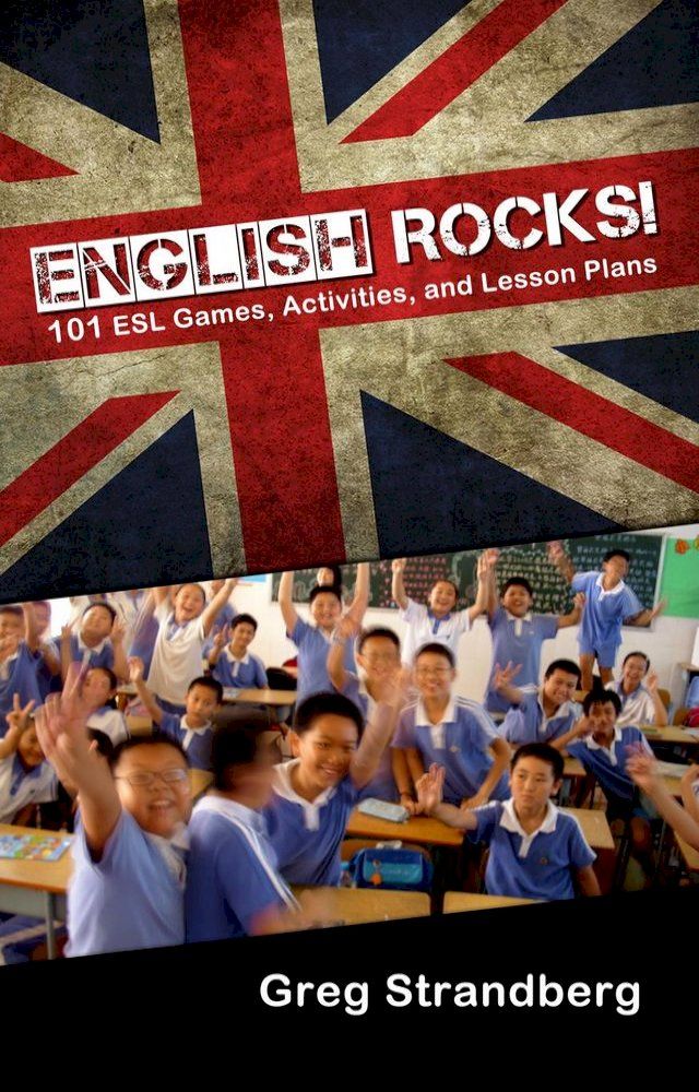  English Rocks! 101 ESL Games, Activities, and Lesson Plans(Kobo/電子書)