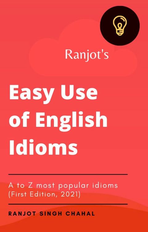 Ranjot’s Easy use of English Idioms(Kobo/電子書)