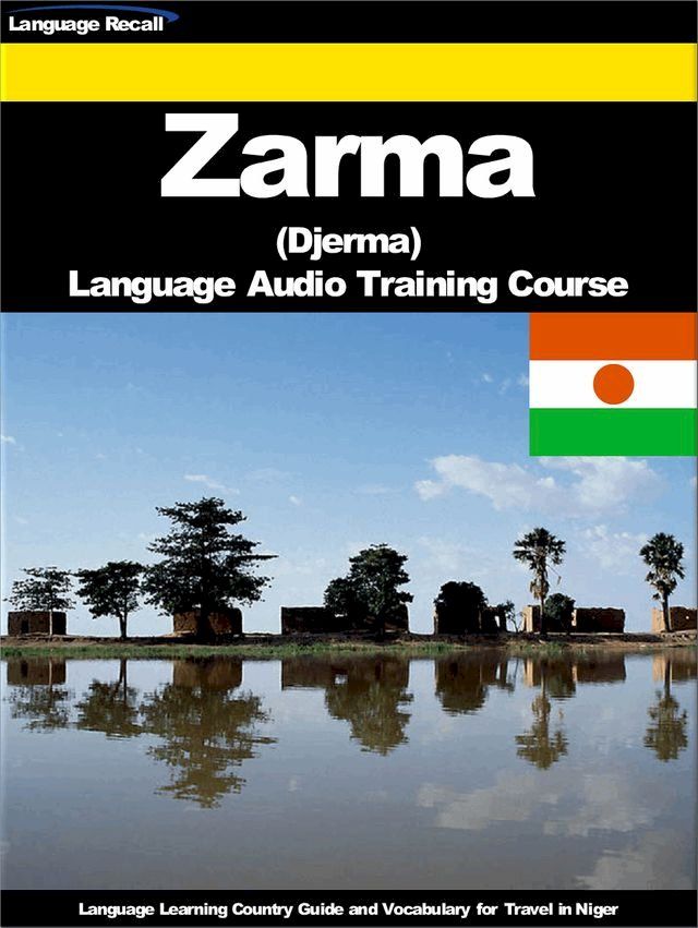  Zarma (Djerma) Language Audio Training Course(Kobo/電子書)