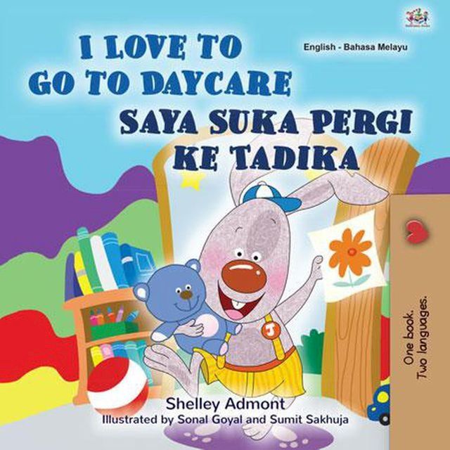  I Love to Go to Daycare Saya Suka Pergi ke Tadika(Kobo/電子書)