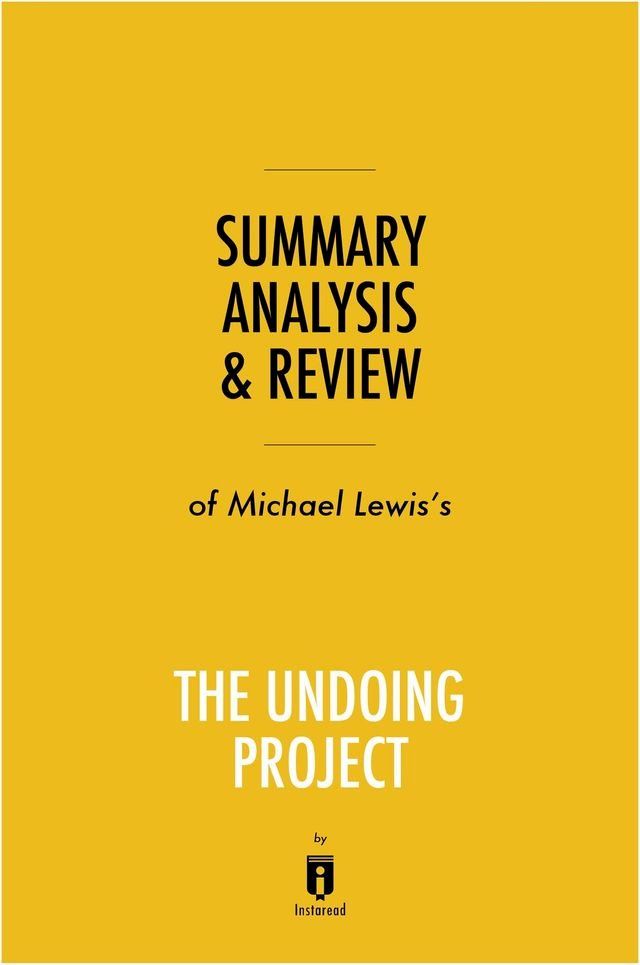  Summary, Analysis & Review of Michael Lewis's The Undoing Project by Instaread(Kobo/電子書)