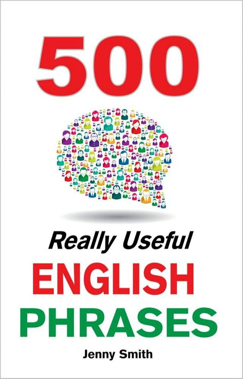 500 Really Useful English Phrases(Kobo/電子書)