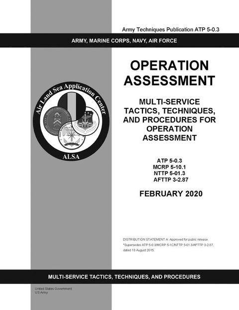 Army Techniques Publication ATP 5-0.3 Operation Assessment February 2020(Kobo/電子書)