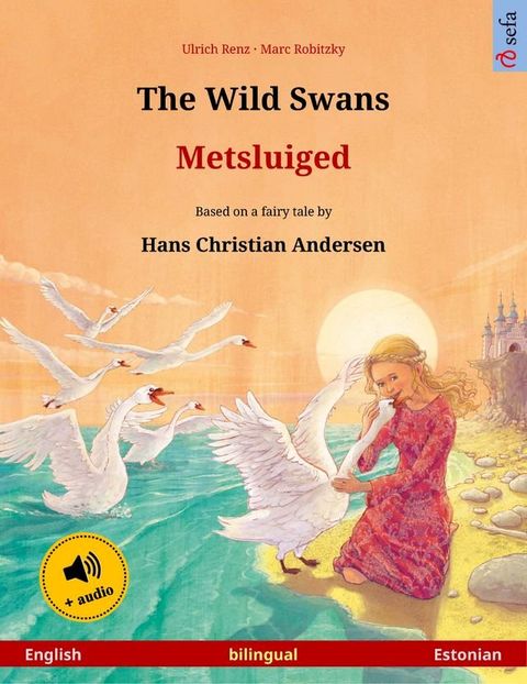 The Wild Swans – Metsluiged (English – Estonian)(Kobo/電子書)