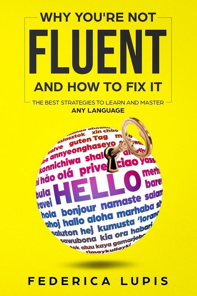  Why You're Not Fluent and How To Fix It(Kobo/電子書)