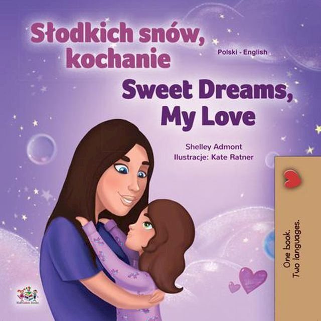  Słodkich sn&oacute;w, kochanie Sweet Dreams, My Love(Kobo/電子書)