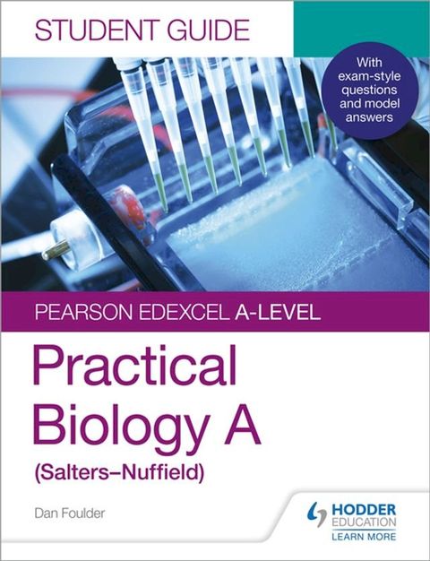 Pearson Edexcel A-level Biology (Salters-Nuffield) Student Guide: Practical Biology(Kobo/電子書)