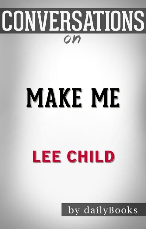 Conversations on Make Me by Lee Child(Kobo/電子書)